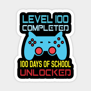 Level 100 completed 100 days of school unlocked Magnet