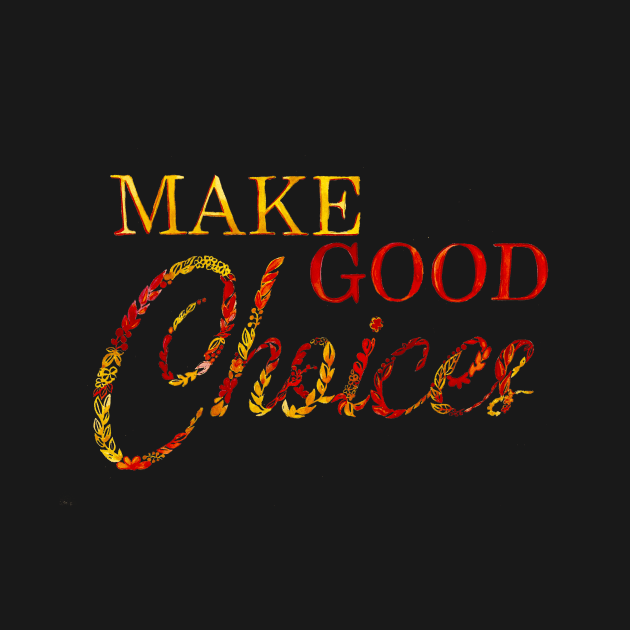 Make Good Choices Watercolor Word Art by KatieMorrisArt