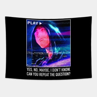 Can You Repeat The Question? Tapestry