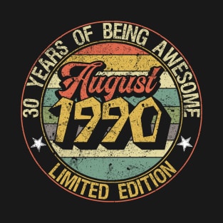 born August 1990 Vintage Gift T-Shirt