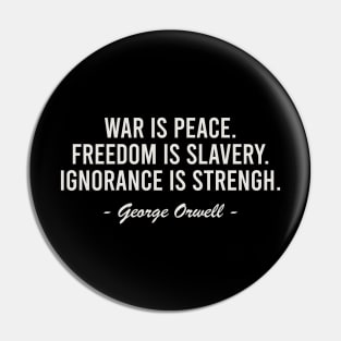 George Orwell - War is Peace Pin