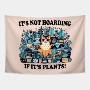 It's Not Hoarding If It's Plants! Funny Tabby Cat With Plants Tapestry