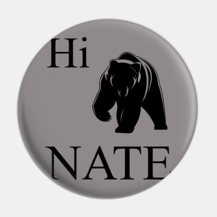 Hi Bear Nate.  Lazy Hibernation Design Pin