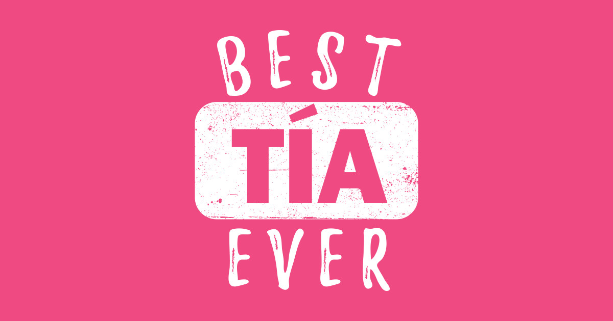 Best TIA Ever white letter design Best Tia Ever Sticker TeePublic