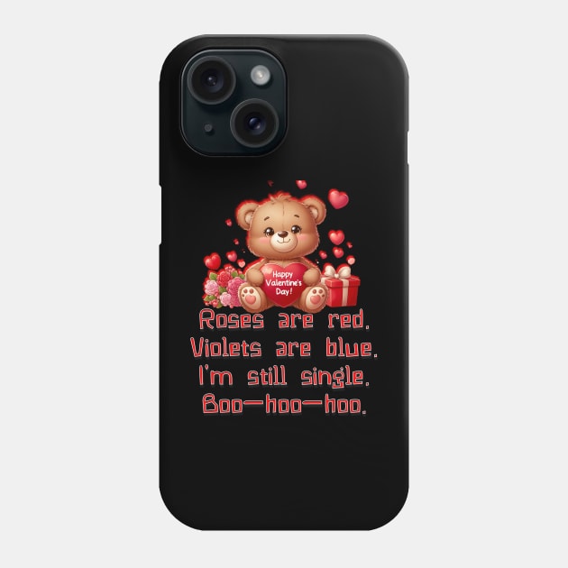 Still single Phone Case by Out of the world