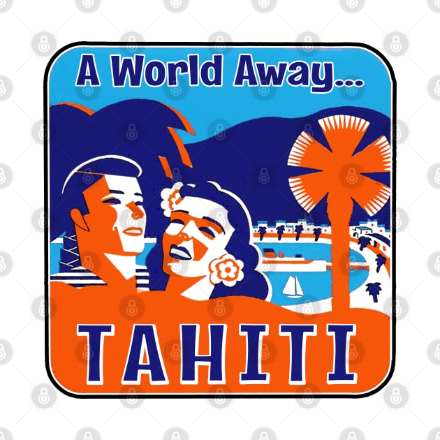 Tahiti Vintage Travel Pacific Ocean A World Away Luggage by TravelTime