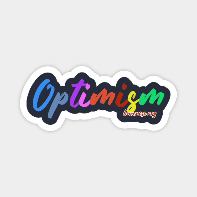 Optimism Magnet by The Bowen Center