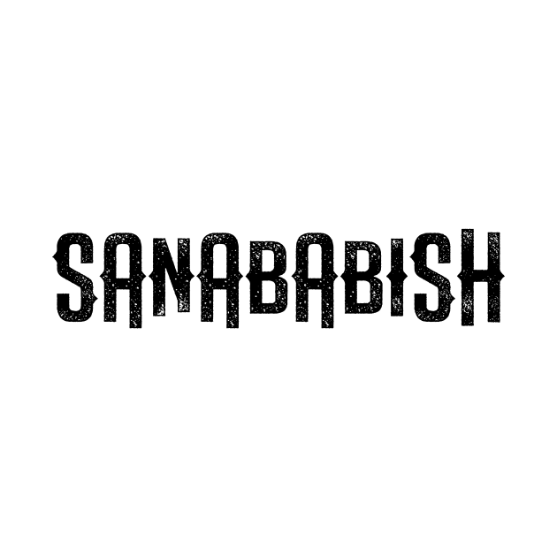 Funny Spanish Word Sanababish by TriHarder12