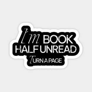 I´m book half unread (White letter) Magnet