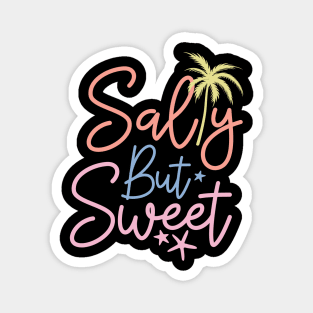 Salty but sweet Magnet