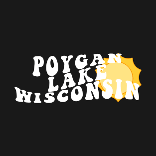 Sunshine in Poygan Lake Wisconsin Retro Wavy 1970s Summer Text T-Shirt