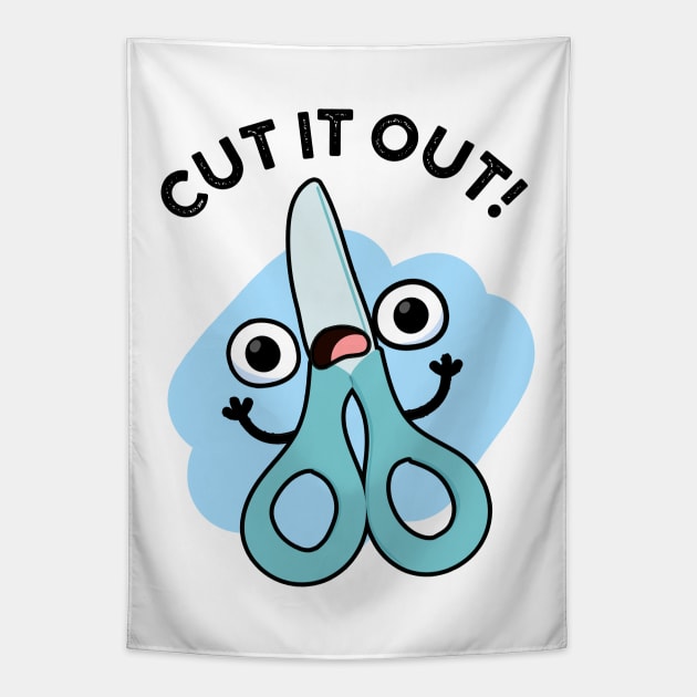 Cut It Out Funny Scissors Puns Tapestry by punnybone