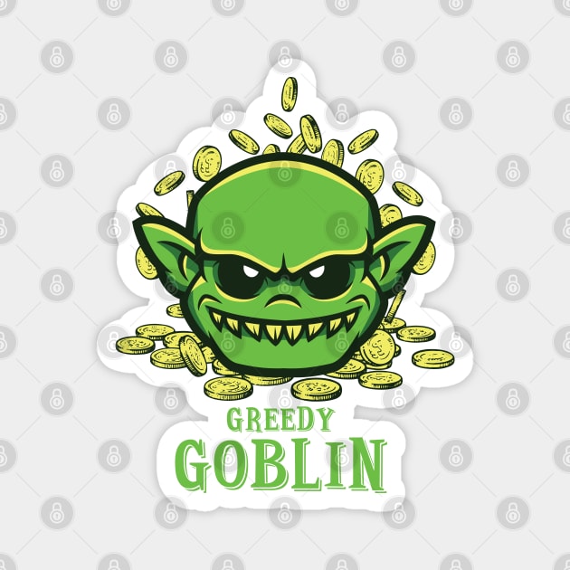 Greedy Goblin Magnet by janlangpoako