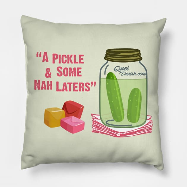 Black Southern Culture - "A Pickle & Some Nah Laters" Pillow by quelparish