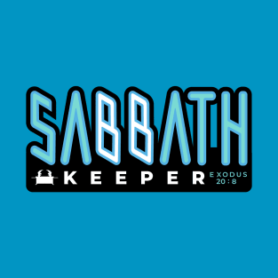 Sabbath keeper T-Shirt