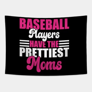 Baseball Players Have The Prettiest Moms Baseball Mom Tapestry