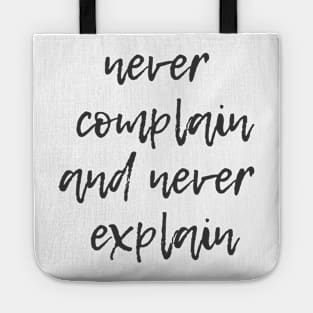 Never Explain Tote