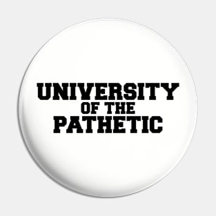 University of the Pathetic Pin