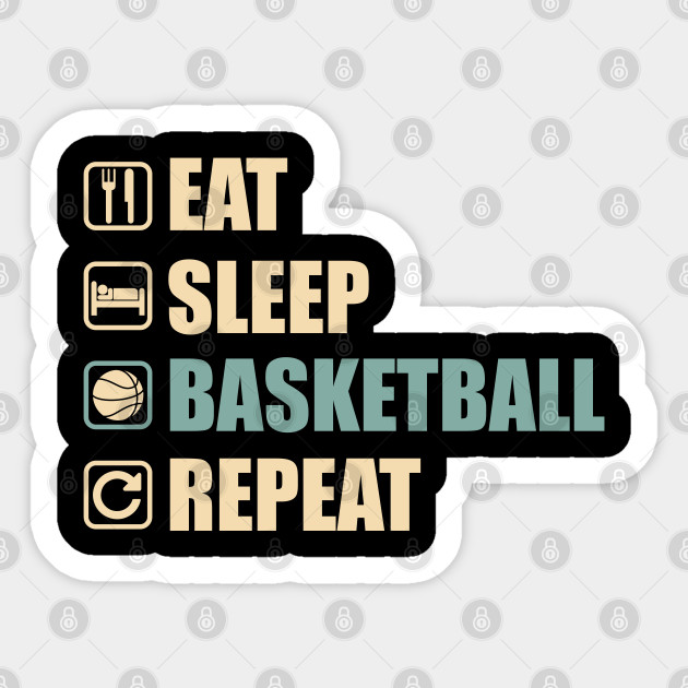 Eat Sleep Basketball Repeat Funny Basketball Lovers Gift