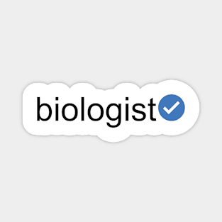 Verified Biologist (Black Text) Magnet