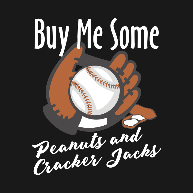 BUY ME SOME PEANUTS AND CRACKER JACKS by Lin Watchorn 