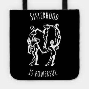 Sisterhood is Powerful Tote