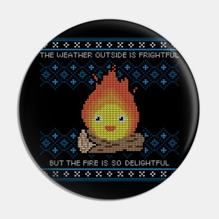 The Fire is So Delightful Pin