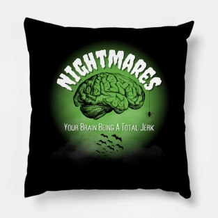 Nightmares Your Brain Being A Total Jerk Pillow