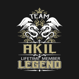 Akil Name T Shirt -  Team Akil Lifetime Member Legend Name Gift Item Tee T-Shirt