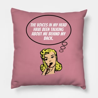 The Voices In My Head Pillow