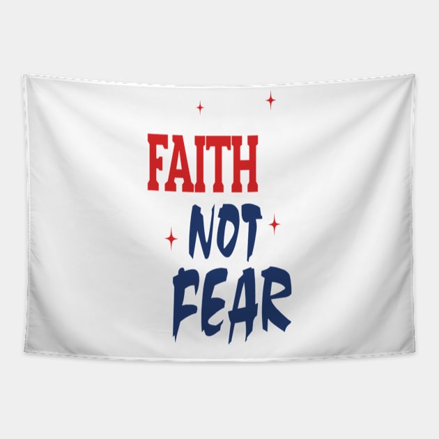 Faith Not Fear Tapestry by FaithsCloset