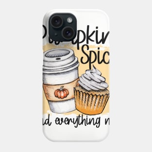 Pumpkin Spice and Everything Nice Cute Tshirt for Women Fall Autumn Latte Phone Case