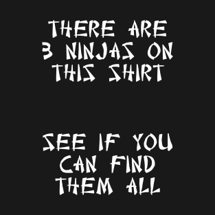 Find the Ninjas T-Shirt