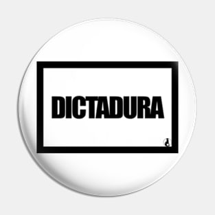 DICTATORSHIP Pin