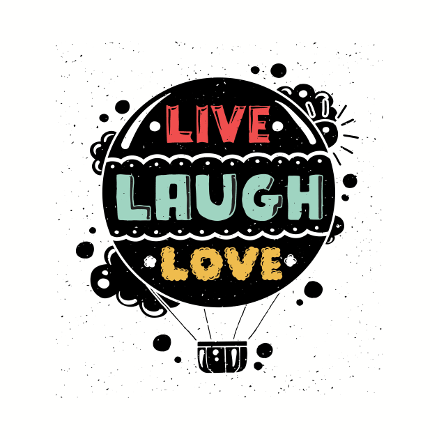 Live Laugh Love by VintageArtwork