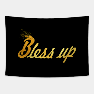 Bless up Tapestry