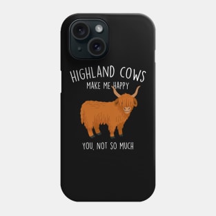 Highland Cows Make Me Happy Phone Case