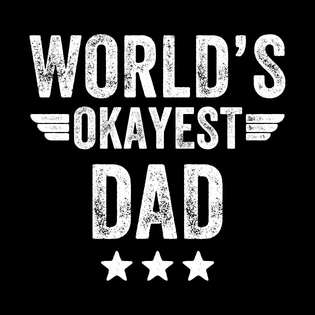 World's okayest dad by captainmood