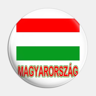 The Pride of Hungary - Hungarian Flag and Language Pin