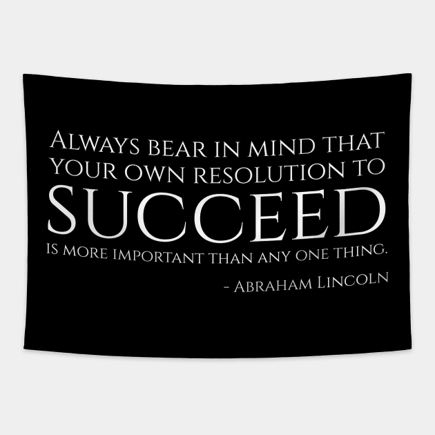 President Abraham Lincoln Qute On Success Tapestry by Styr Designs