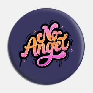 No Angel Pin