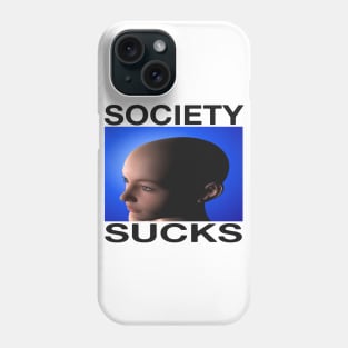 Society Sucks Anti Social Introvert Shirt That Will Keep Everyone Away Phone Case
