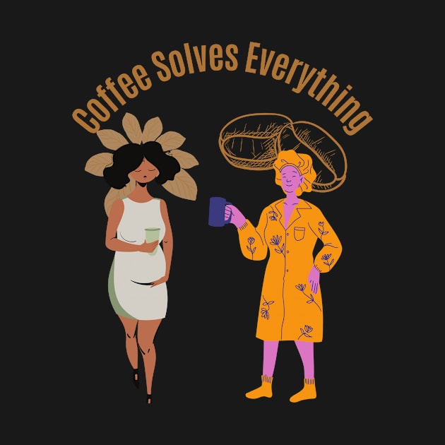 Coffee Solves Everything by olaviv