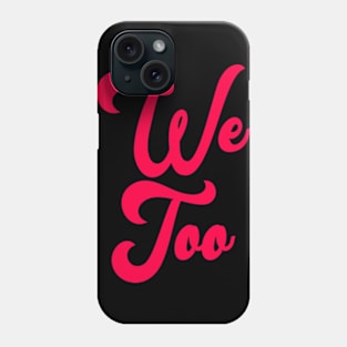 WE TOO 01 Phone Case