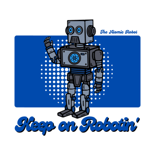 Keep On Robotin' T-Shirt