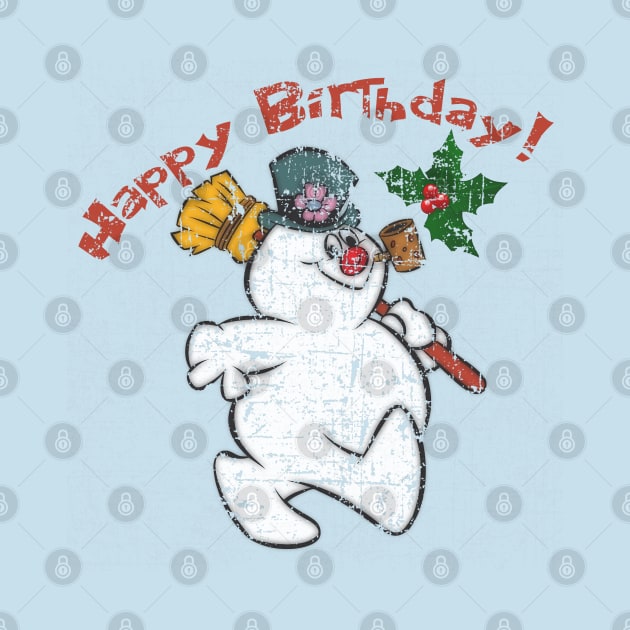 Frosty the Snowman, Happy Birthday! Distressed by hauntedjack