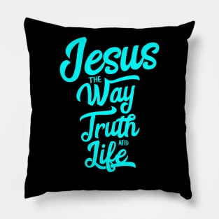 Jesus is the way the truth and the life Pillow