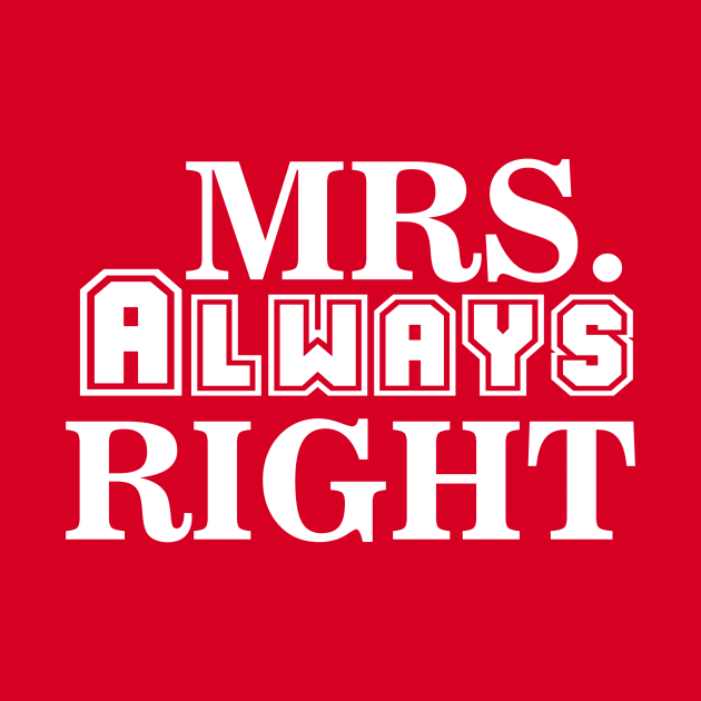 Mrs. Always Right by twentysevendstudio