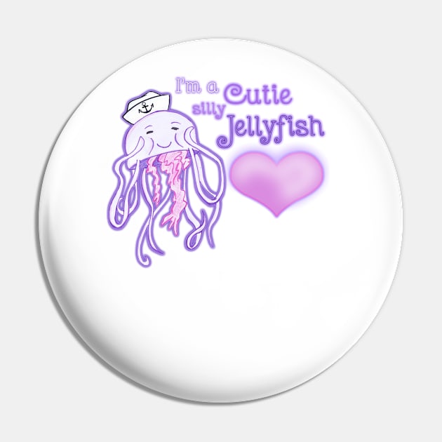 I'm a cutie silly Jellyfish Pin by EmmeGray