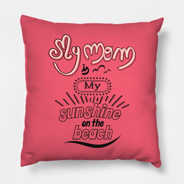 My Dad is my sunshine on the beach (dark outlines) Pillow by ArteriaMix